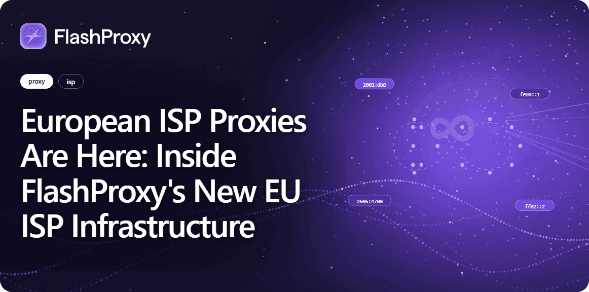 European ISP Proxies Are Here: Inside FlashProxy's New EU ISP Infrastructure