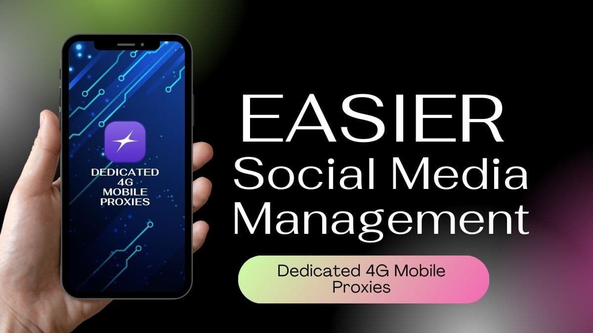 How Mobile Proxies Revolutionize Social Media Account Management