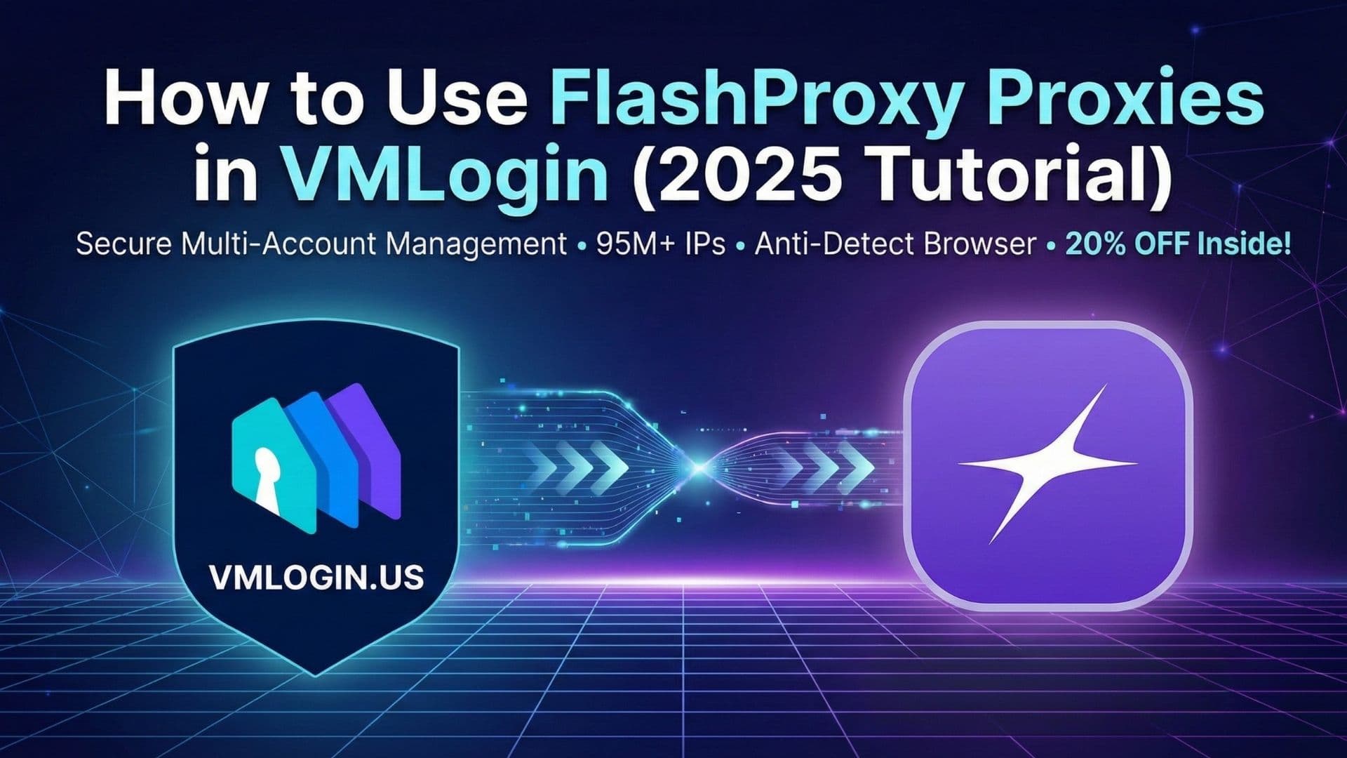 How to Use FlashProxy Proxies in VMLogin (2025 Tutorial)