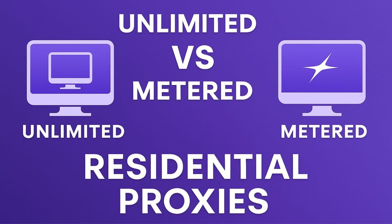 Unlimited vs. Metered Residential Proxies: Which Is Better for Your Business?