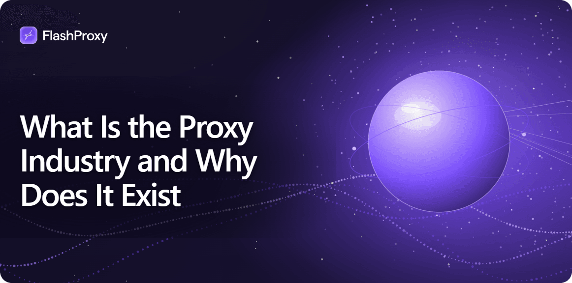 What Is the Proxy Industry and Why Does It Exist